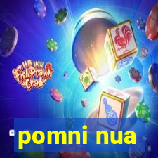 pomni nua